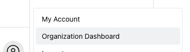 Profile menu showing organization dashboard button in the bottom left corner